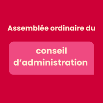 Texte Assemblée ordinaire du conseil d'administration